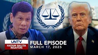 UNTV: Hataw Balita Ngayon | March 17, 2025
