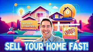 The SECRET Strategy for Successful Home Selling