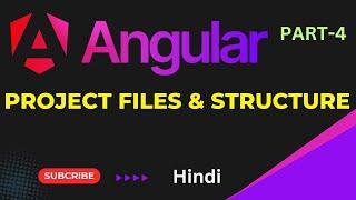 Files & Structure of Angular 18 | Angular 18 Course | Angular 18  Tutorial in Hindi Part 04  