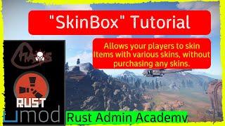 Rust SkinBox - How to get skins for your players for FREE -  Rust Admin Tutorial