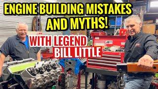 The BIGGEST MISTAKES building an Engine - With Legend Bill Little - How to make Horsepower!