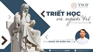 TRIẾT HỌC VÀ NGƯỜI TRẺ - Gv Lm. Giuse Vũ Uyên Thi, SJ