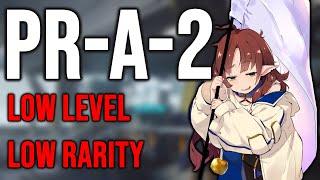 [Arknights] PR-A-2: Low Level, Low Rarity (E1-10 Squad)