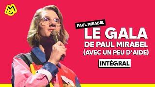 Gala de Paul Mirabel (avec un peu d'aide) – Spectacle complet (2021)