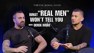 What "Real Men" Won't Tell You with Derek Rowe