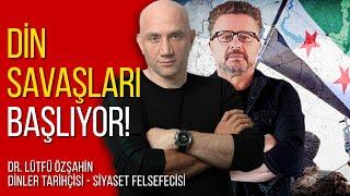 Din savaşları başlıyor - Lütfü Özşahin