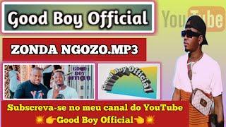 Good Boy Official - Ngozo.mp3