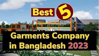 Top 5 garments manufacturers in Bangladesh 2023 | Best garments manufacturers in Bangladesh 2023