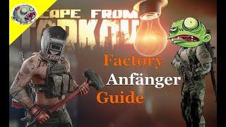 Escape from Tarkov | Anfänger Guide | Factory/ Fabrik | HD