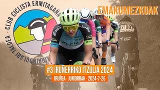 #3 IRUÑERRIKO EMAKUMEZKOEN ITZULIA 2024 | IRUÑEA | JUNIORRAK