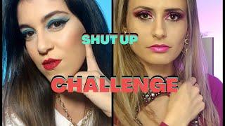 Challenge de Maquiagem Shut Up #Shorts