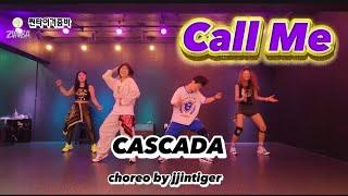 Call Me | CASCADA | choreo by jjintiger    #zumba #줌바 #pop #cascada #callme