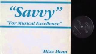 SAVVY - Mizz mean (1985)