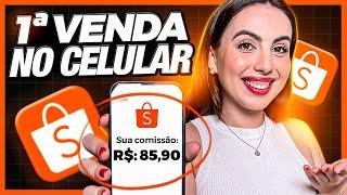 AFILIADO SHOPEE: Venda MUITO Com Essa Estratégia! Como Fazer a Primeira Venda Shopee Pelo Celular