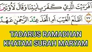 KHATAM SURAH MARYAM. TADARUS AL-QUR'AN || Ramadhan 1446 H