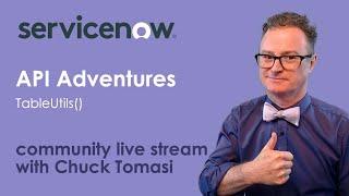 NOWCommunity Live Stream - API Adventures - TableUtils