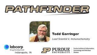 PATHFINDER: A Conversation with Todd Garringer, Lead Scientist II, Immunochemistry, Labcorp