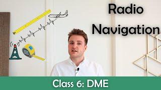 ATPL Radio Navigation - Class 6: DME.