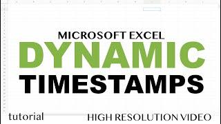 Excel - Dynamic Timestamps, Auto Date Entered & Date Modified on Change (VBA)