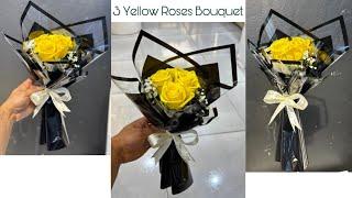 3 Yellow Rose Bouquet | 3 Roses Flower Bouquet Wrapping technique | 3 Rose Flower Bouquet