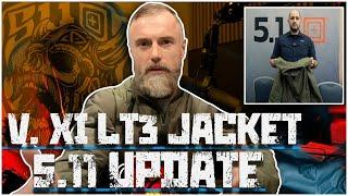 V. XI LT3 Jacket Breakdown and Update From 5.11