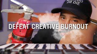 HOW TO DEFEAT CREATIVE BURNOUT: For artists who lack motivation to create