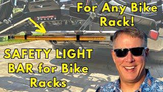 Prevent Accidents with an Easy Light Bar Install on Your Bike Rack - Can be used on any Rack