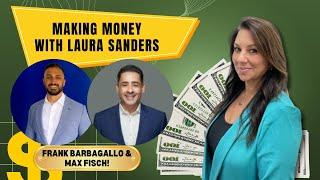 Making Money with Laura Sanders I Max Fisch & Fran Barbagallo from Nationwide Mortgage!