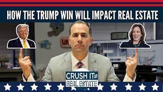 How the Trump Win Will Impact Real Estate