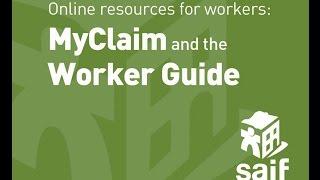 Injured worker resources: saif.com and MyClaim