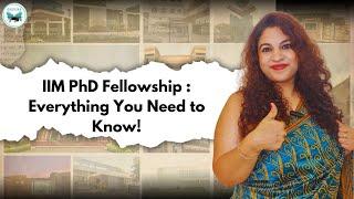 IIM PhD Fellowship: Everything You Need to Know