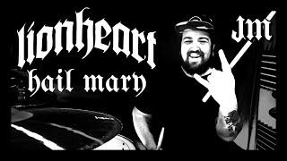 LIONHEART - Hail Mary - Drum Cover - James Myers