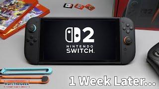 Nintendo Switch 2 Review One Week Later / What I Do & Don't Like