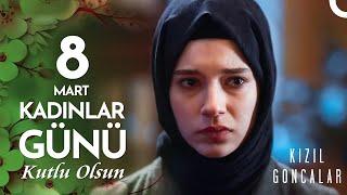 8 Mart Dünya Kadınlar Günü Kutlu Olsun️ - Kızıl Goncalar