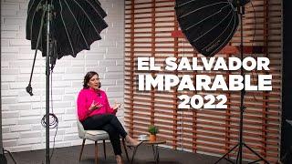 EL SALVADOR ES IMPARABLE | RESUMEN 2022 | MINISTRA DE ECONOMÍA