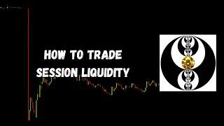 ICT Gems - How To Trade Session Liquidity
