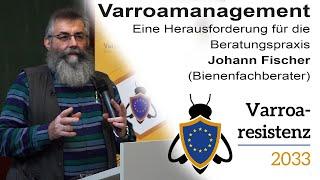 Johann Fischer (Bienenfachberater) Varroamanagement Varroaresistenz 2033