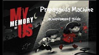 My Memory of Us - Propaganda Machine Achievement/Trophy