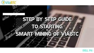 A Step by Step Guide to Starting Smart Mining of ViaBTC