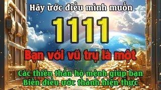 Cổng siêu năng lượng đã mở - Số thiên thần 1111 xuất hiện hãy ước điều bạn muốn