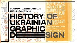 Anna Lebedieva + Ren Sheikh - History of Ukrainian Graphic Design