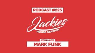 Mark Funk - Jackies Music House Session Podcast #225