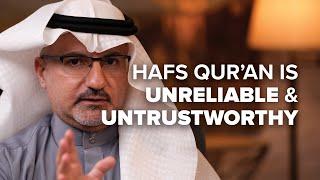 Hafs Qur’an is Unreliable & Untrustworthy  - Qira'at Conundrum -  Episode 14