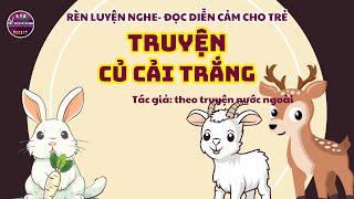 TRUYỆN CỦ CẢI TRẮNG/ THƯ VIỆN MẦM NON/ TRUYỆN MẦM NON/KỂ BÉ NGHE/ CHUYỆN CỔ TÍCH