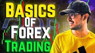 BASICS OF FOREX TRADING