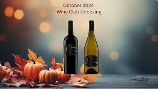 Oct 2024 Wine Club Unboxing