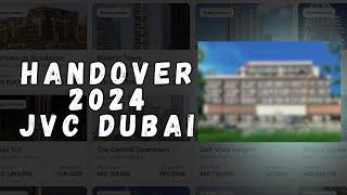 Handover 2024 - JVC Project in Dubai - Guarantee success