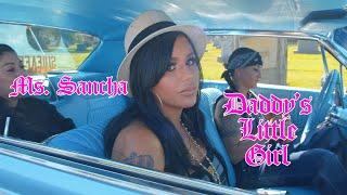 Ms Sancha - Daddy's Little Girl - Official Music Video - LowProfile Records