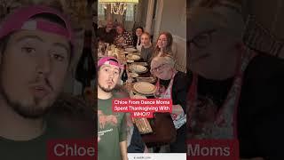 Chloe From Dance Moms Spent Thanksgiving With WHO!?