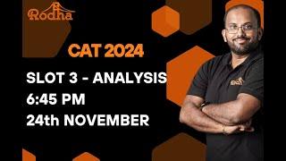 CAT 2024 | Slot 3 Analysis | RODHA